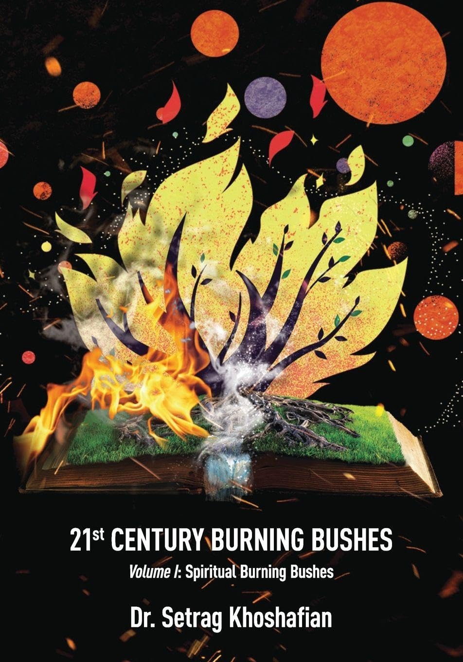 21st Century Burning Bushes Volume I: Spiritual Burning Bushes