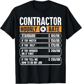 Contractor Hourly Rate Price Chart Labor Funny Gift Handyman T-Shirt