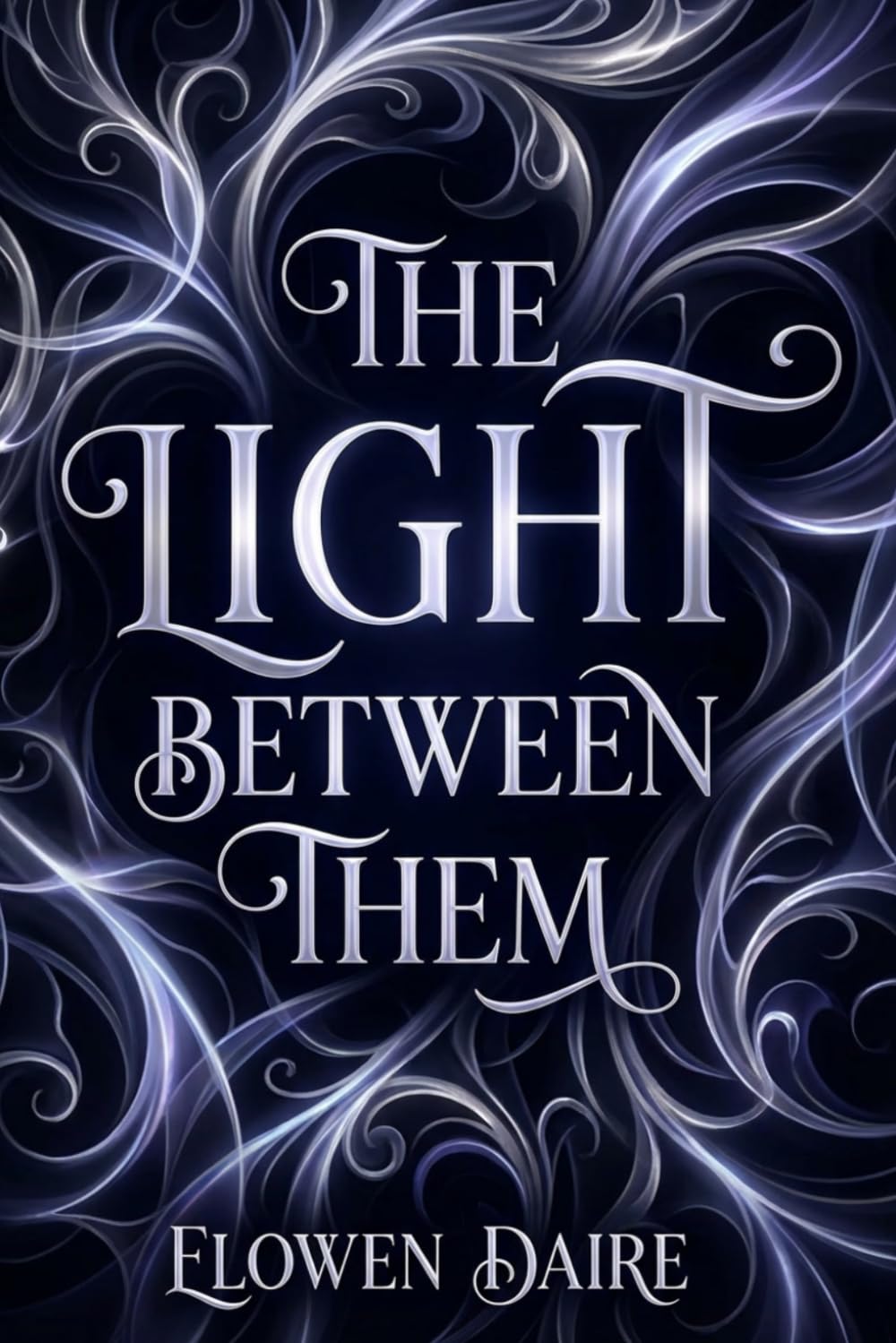 The Light Between Them: Book One of the Eryndale Series
