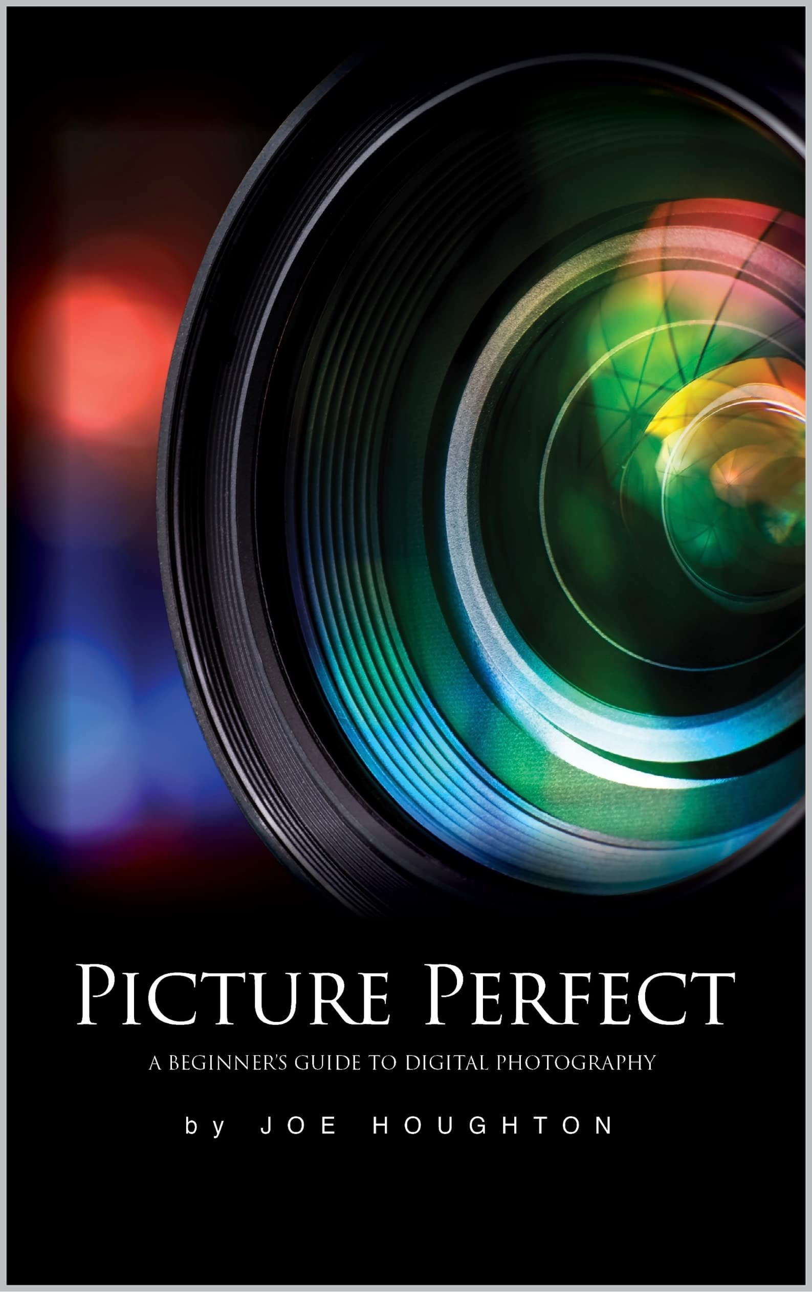 Guide de photographie pour débutant Picture perfect livre broché anglais