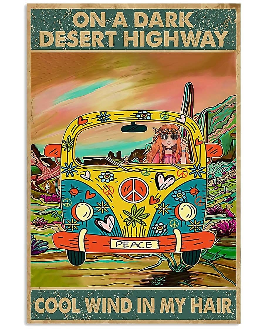 hippie girl on a dark desert highway cool wind in my hair vintage poster Vintage Style Metal Wall Plaque Wall Decoration Metal Sign