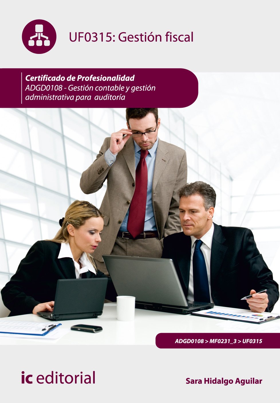 Gestión fiscal. adgd0108 - gestión contable y gestión administrativa para auditorías