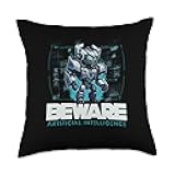 Beware Artificial Intelligence AI Specialist Gift Beware of Artificial Intelligence | Robotics Engineering Throw Pillow, 18x18, Multicolor