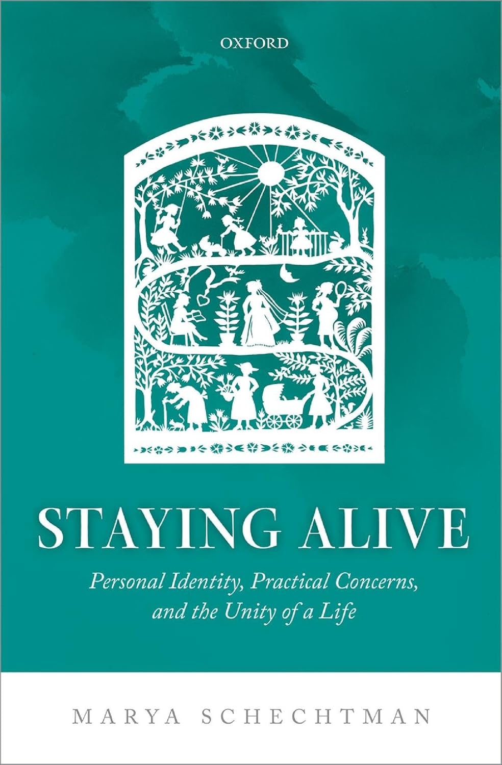 Staying Alive: Personal Identity, Practical Concerns, and the Unity of a Life
