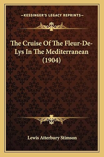 The Cruise Of The Fleur-De-Lys In The Mediterranean (1904)