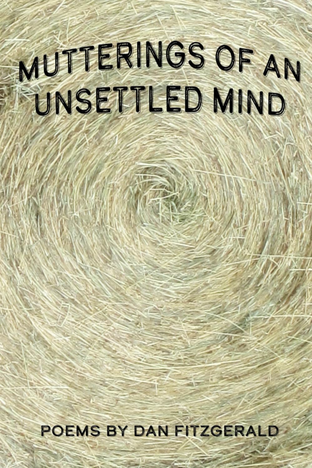 Mutterings of an Unsettled Mind
