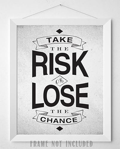 Miniatura 9 de Take The Risk Or Lose The Chance - 11x14 Unframed Typography Art Print Poster - Great Inspirational and Motivational Gift and Home and Office Decor