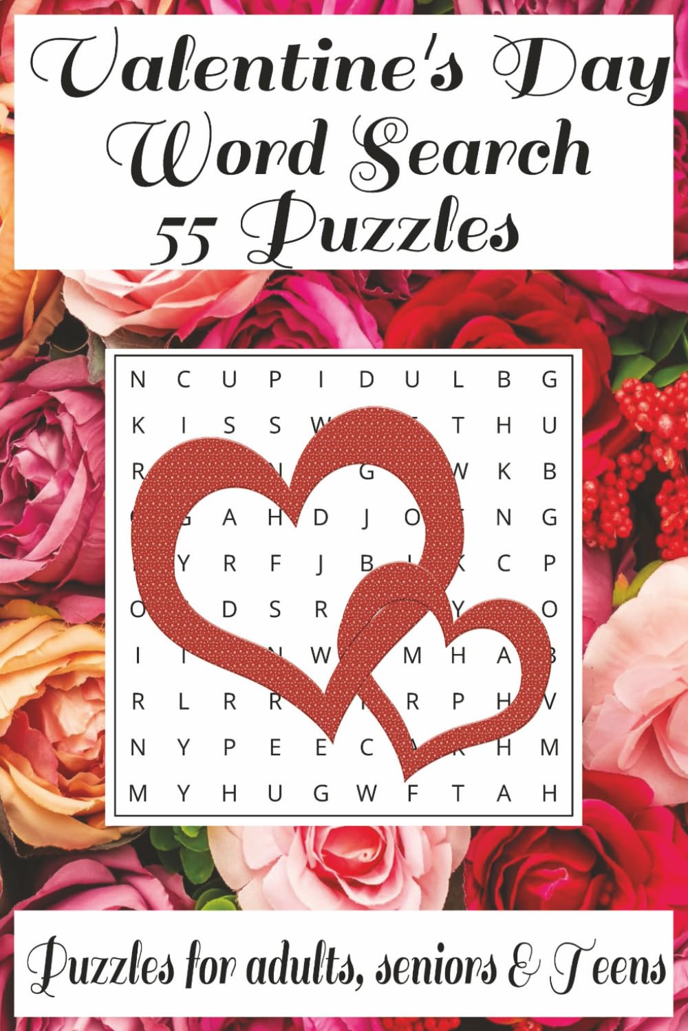 Valentine's Day Word Search Puzzle Book: Love-Filled Puzzles to Celebrate Romance, Friendship, and Sweet Moments – 55 Heartwarming Word Searches for All Ages