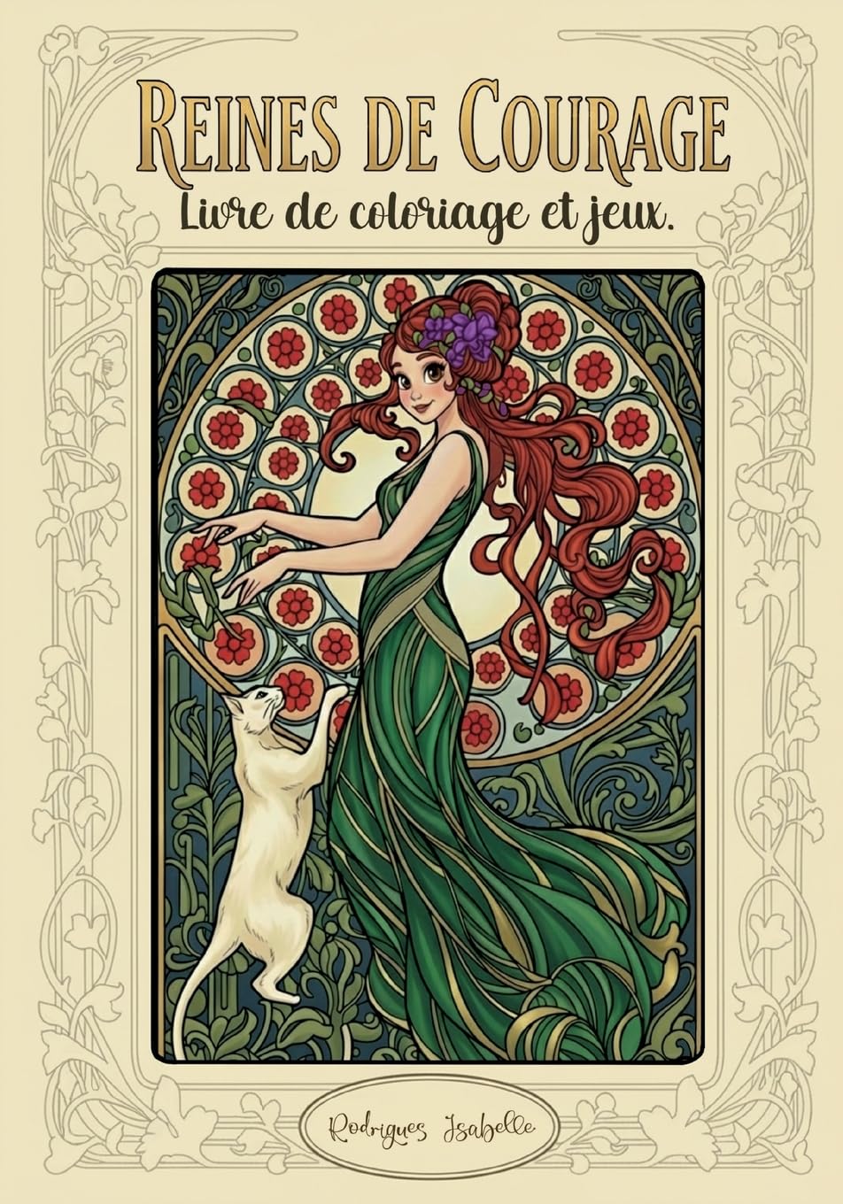 Reines de courage: Livre de coloriage et jeux
