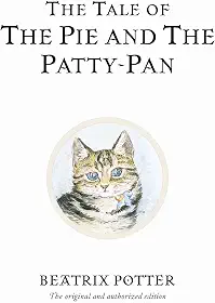 The Tale of the Pie and the Patty-Pan