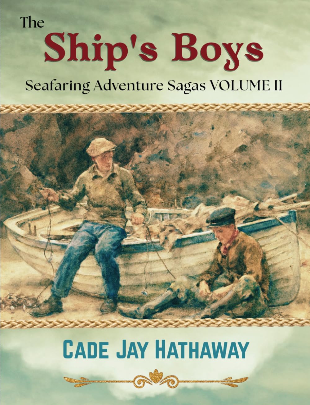 The Ship's Boys Seafaring Adventure Sagas Volume 2
