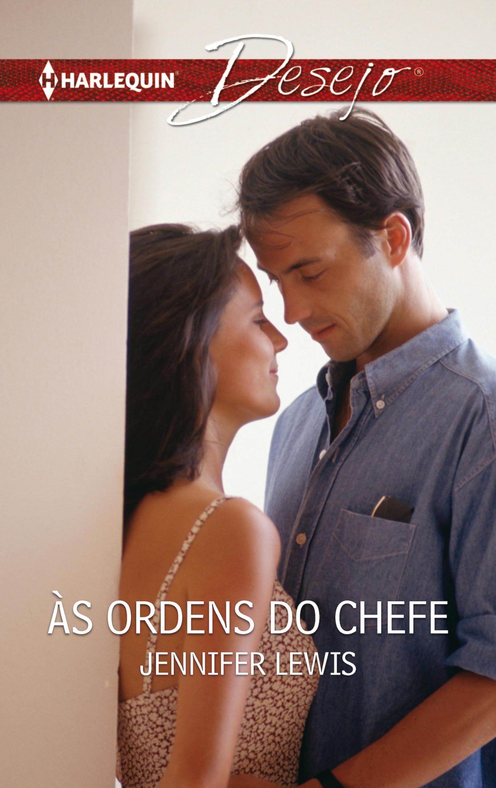 Às ordens do chefe (Desejo Livro 808) (Portuguese Edition)