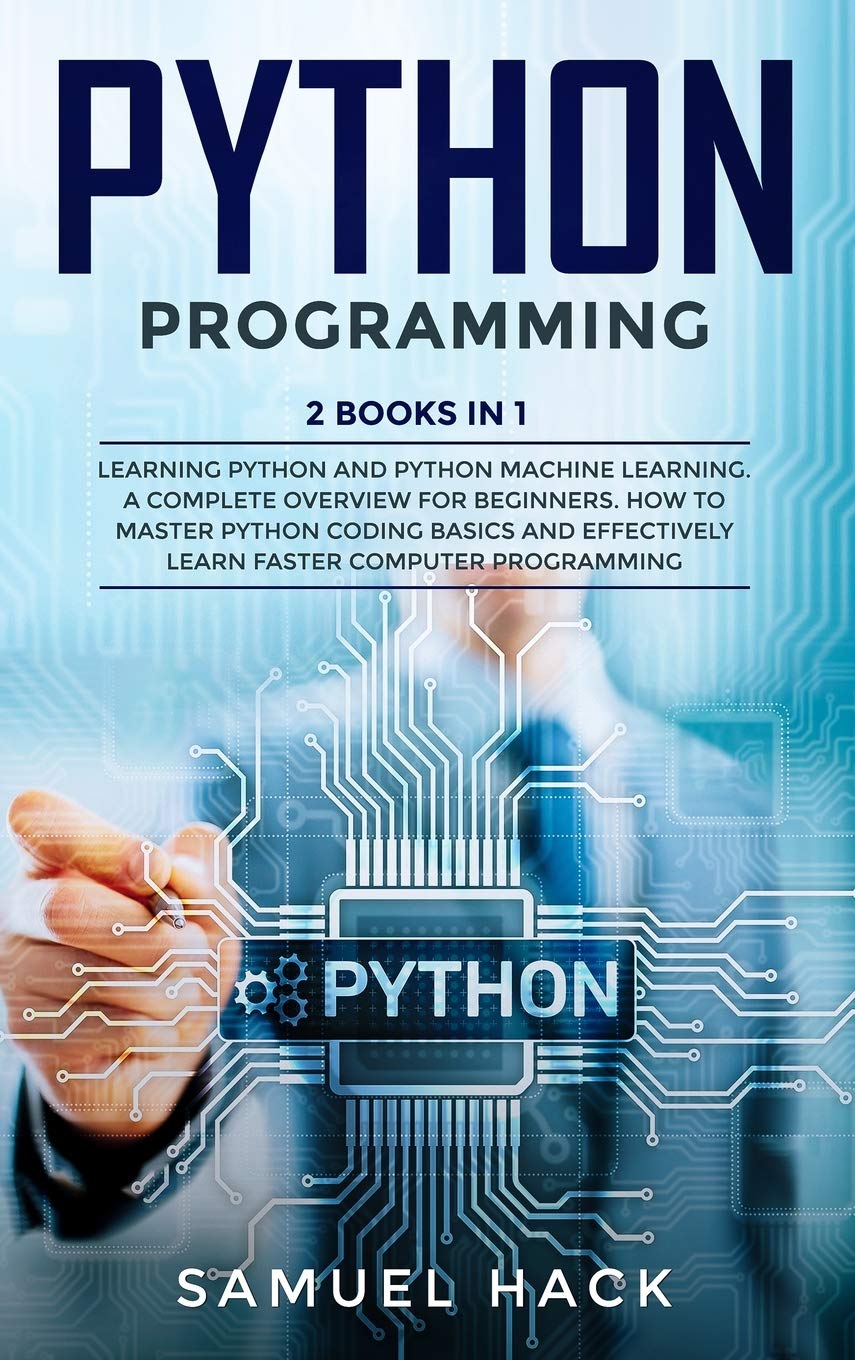 Buy Python Programming: 2 Books in 1: Learning Python and Python ...