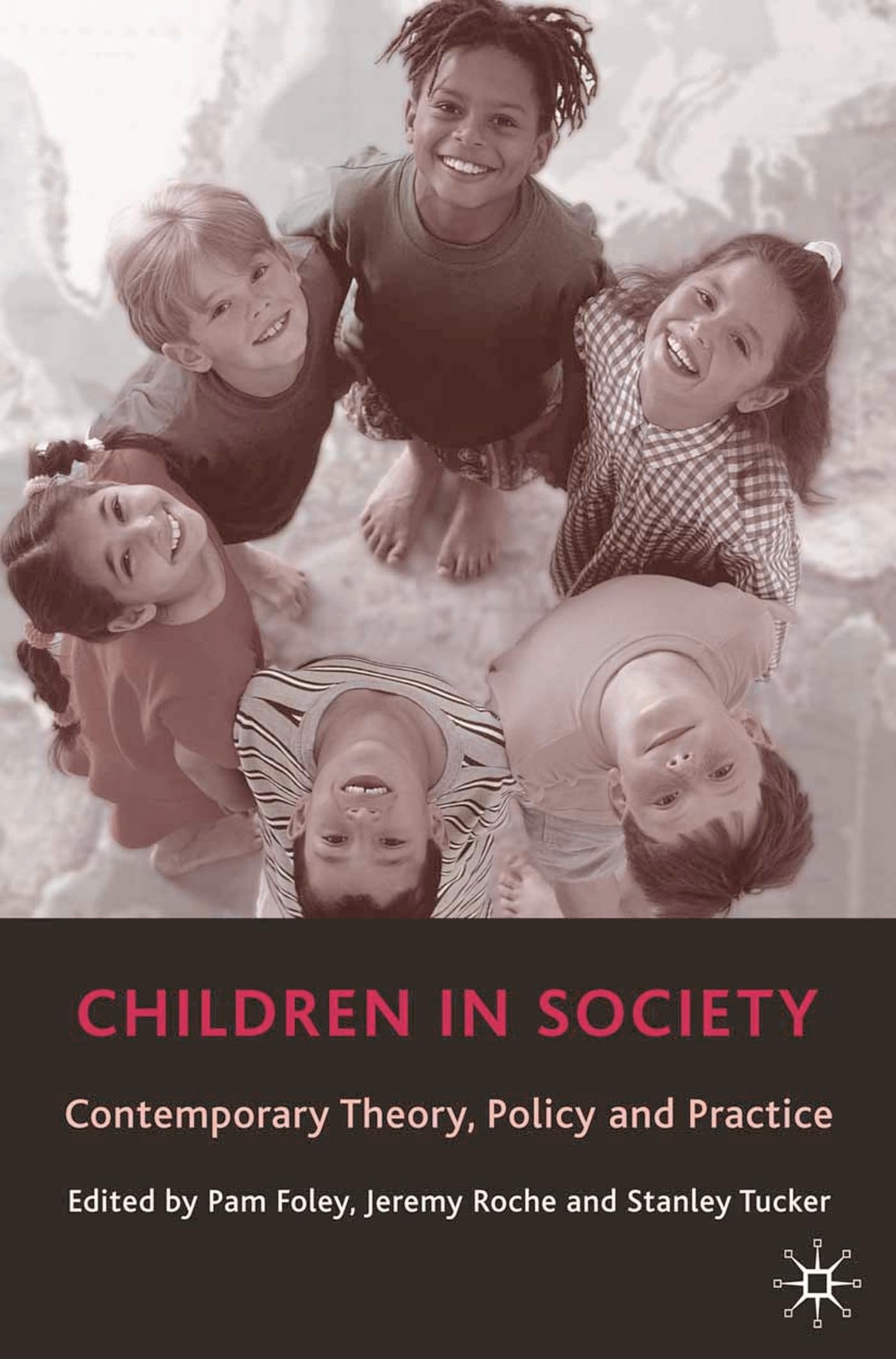 ⭐️Children in Society: ContemporaryTheory Children in Society: Contemporary Theory, Policy and