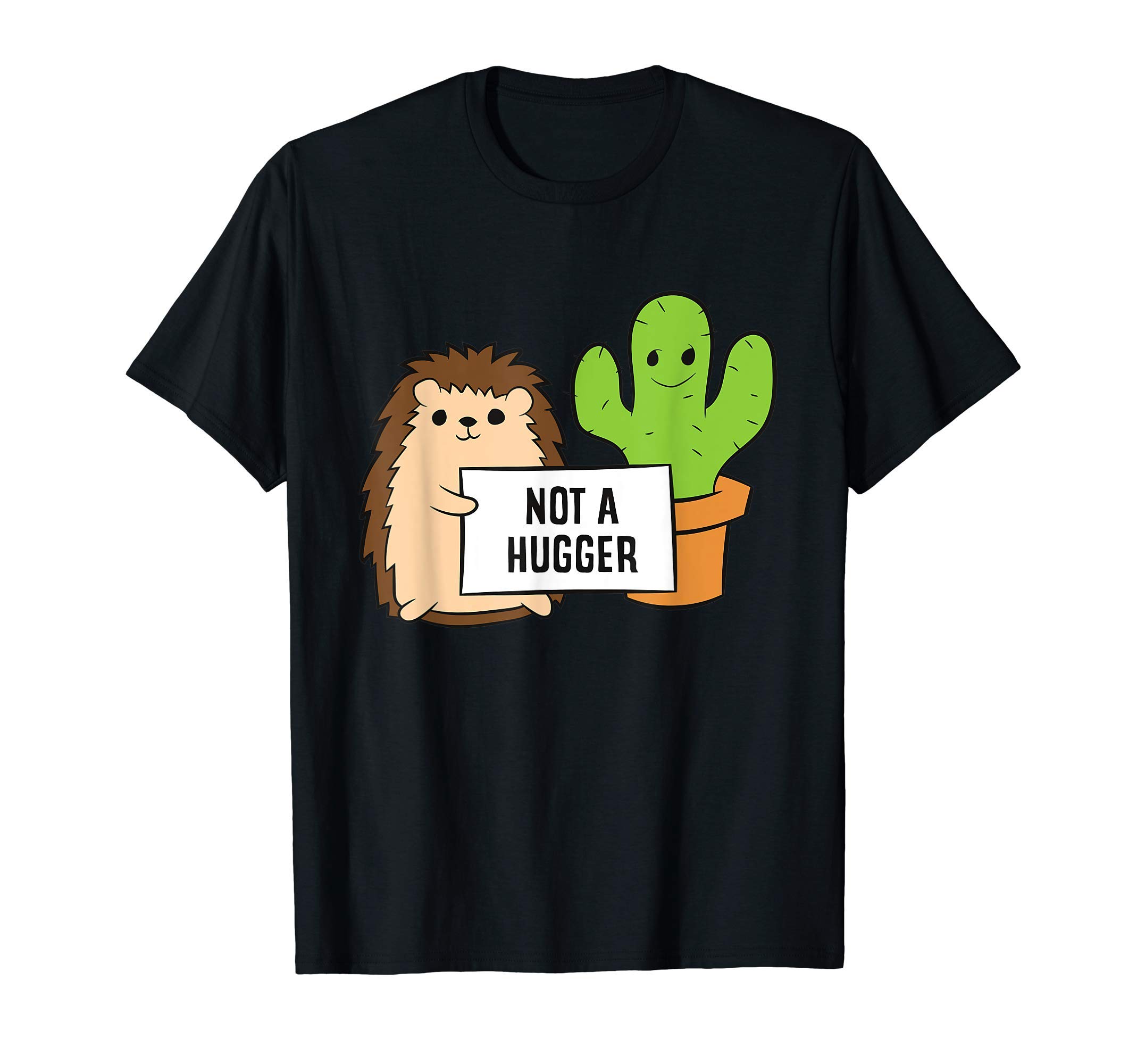The Hedgehog Lover StoreHedgehog Not A Hugger Cactus Hedgehog T-ShirtOEKO-TEX STANDARD 100