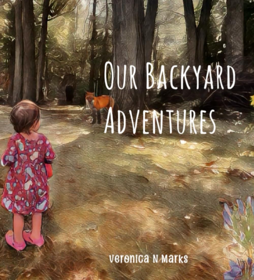 Our Backyard Adventures: Learn about your senses while exploring the nature right in your backyard