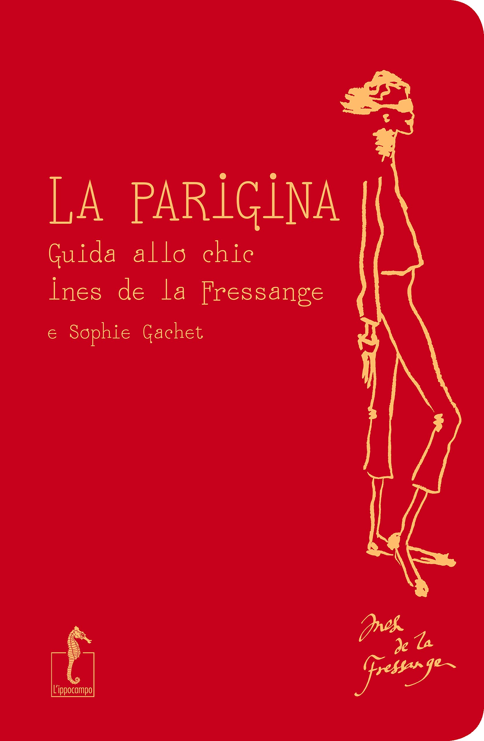 La Parigina. Guida Allo Chic - 4