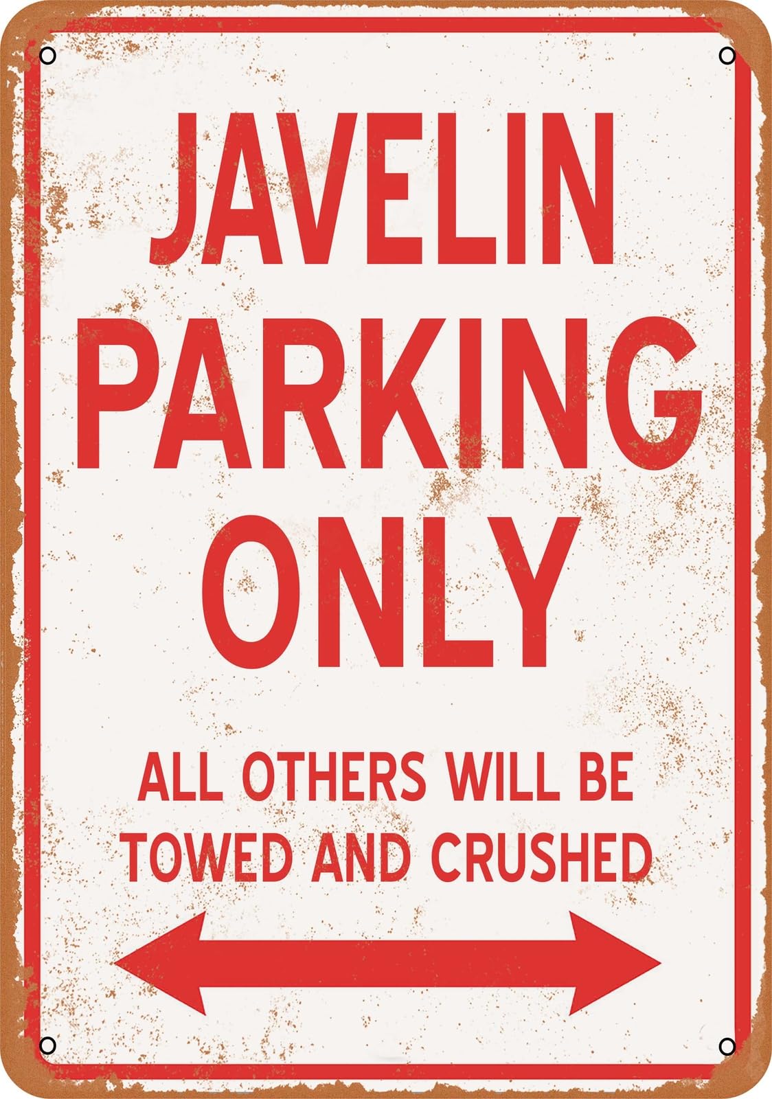 Metal Sign - JAVELIN PARKING ONLY - Vintage Look home decor
