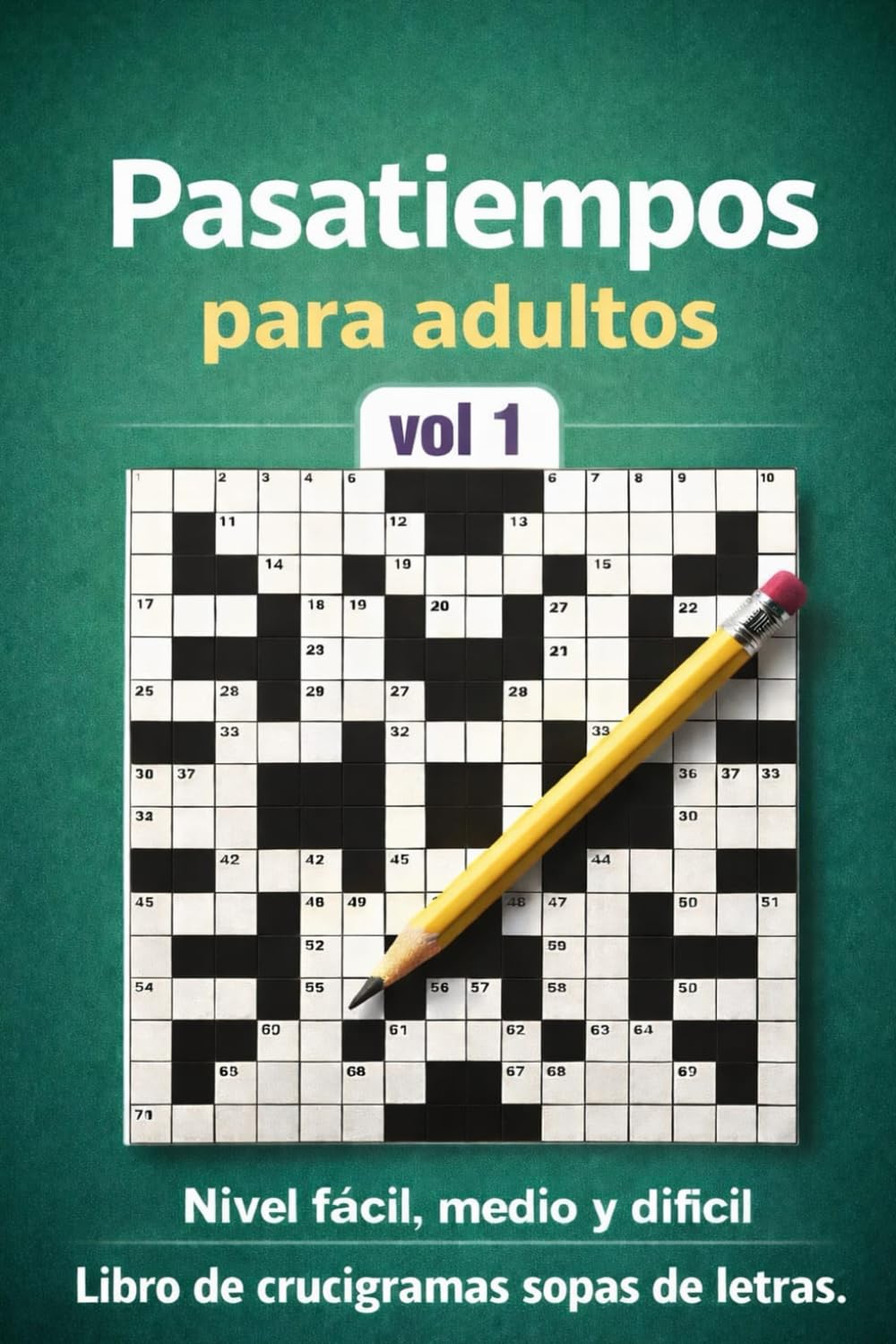 Pasatiempos para Adultos: Crucigramas y sopas de letras para entrenar la mente