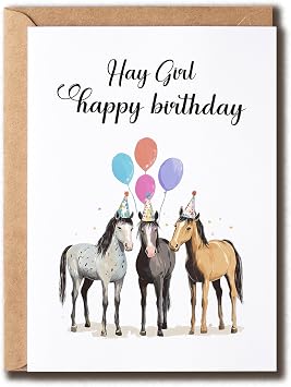 Hay Girl Happy Birthday Card - Funny Horse Card - Horse Greeting Card - Friend Birthday Card - Pun Birthday Card - Adult Card