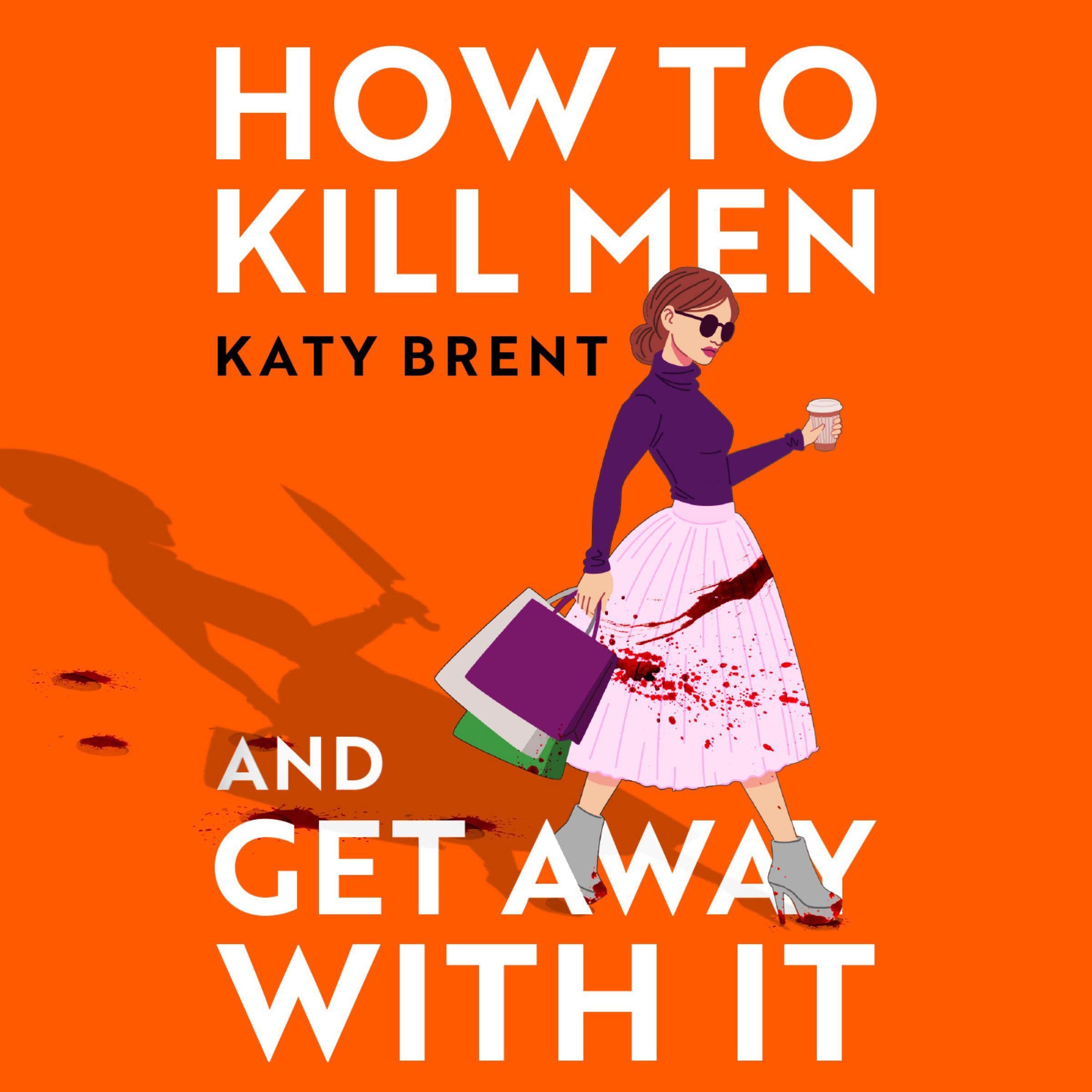 Cover art for How to Kill Men and Get Away With It