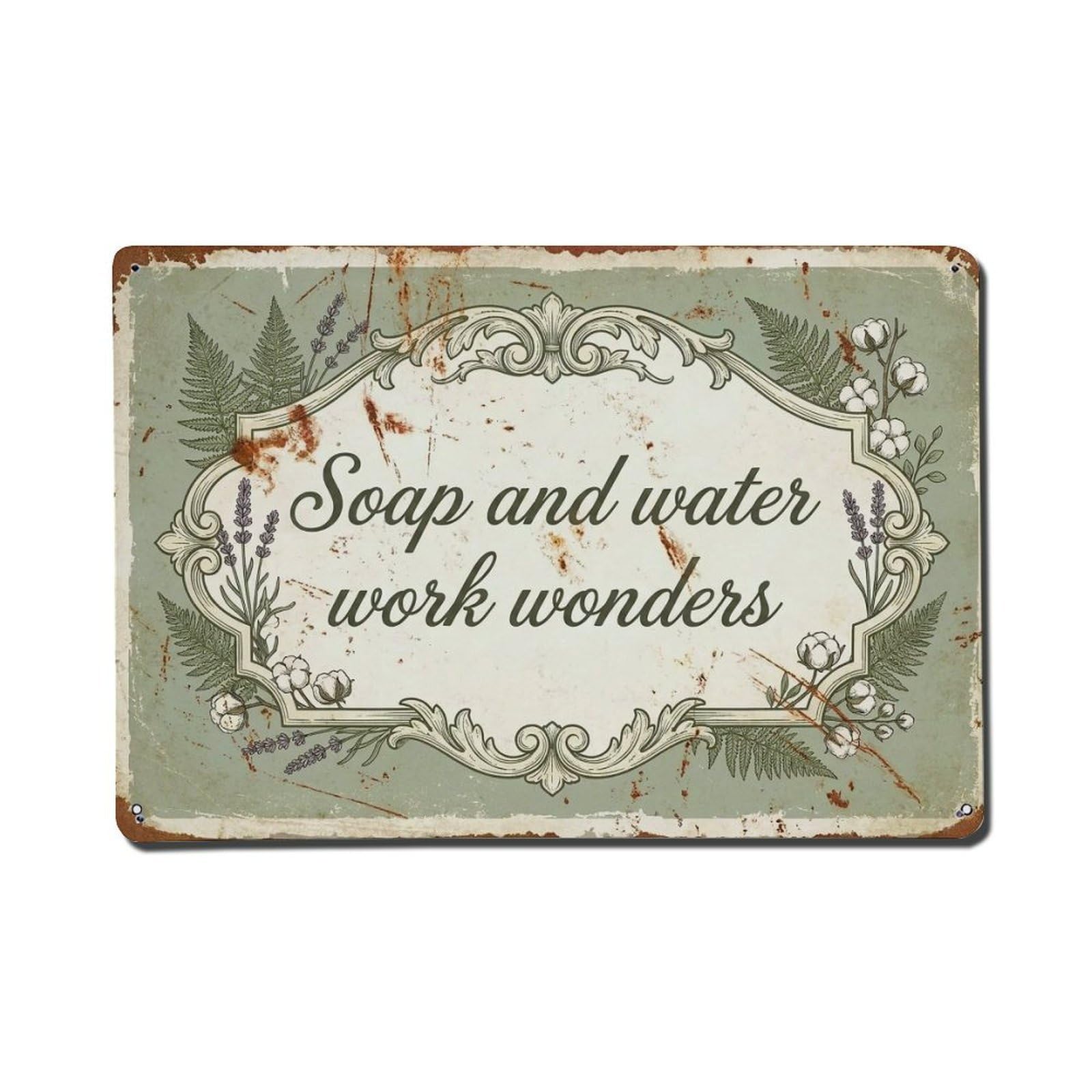 Olhnbad Style Soap And Water Work Wonders Hand Washing Quote Metal Tin Sign