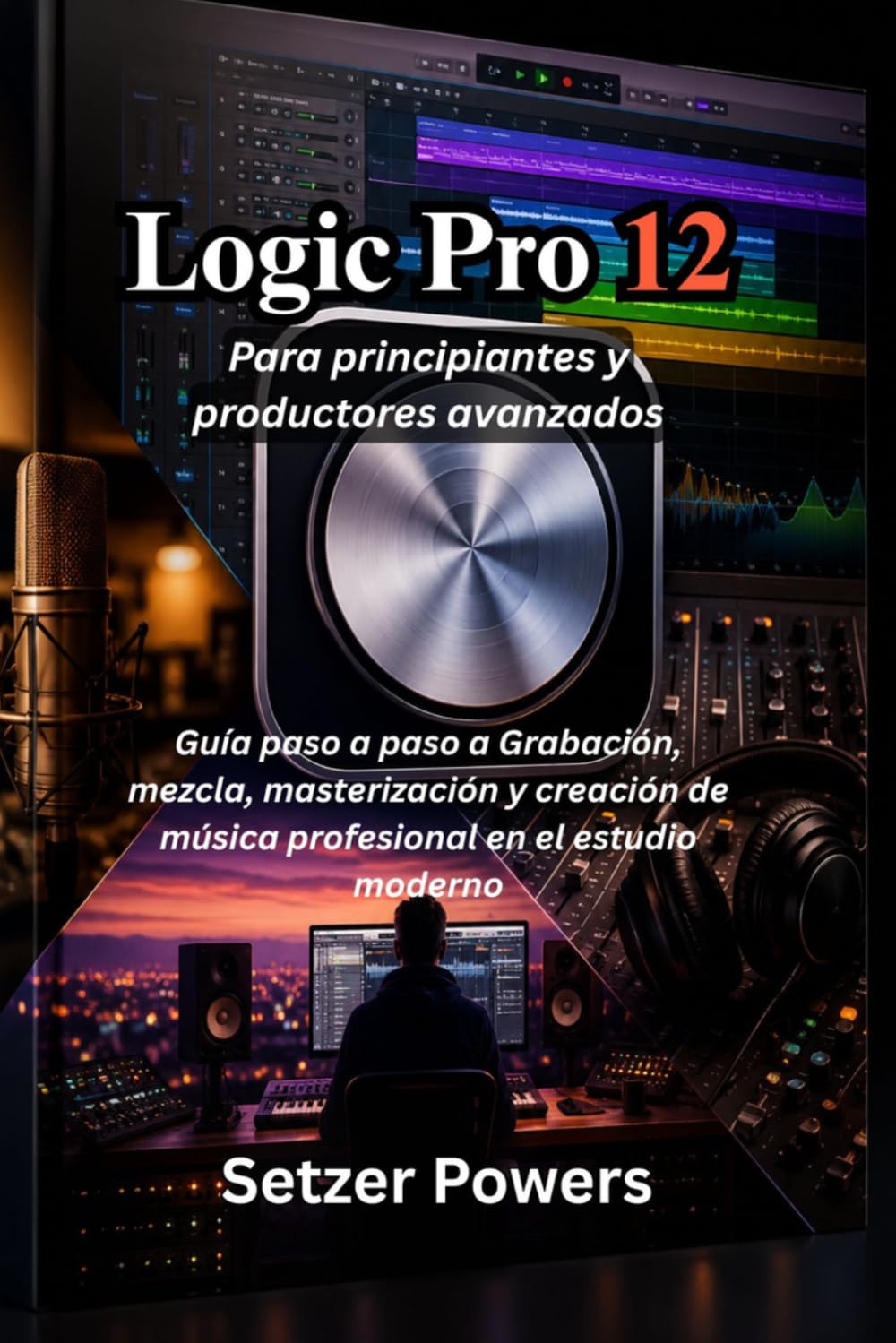 Logic Pro 12 livre étape par étape pour réussir son mastering audio