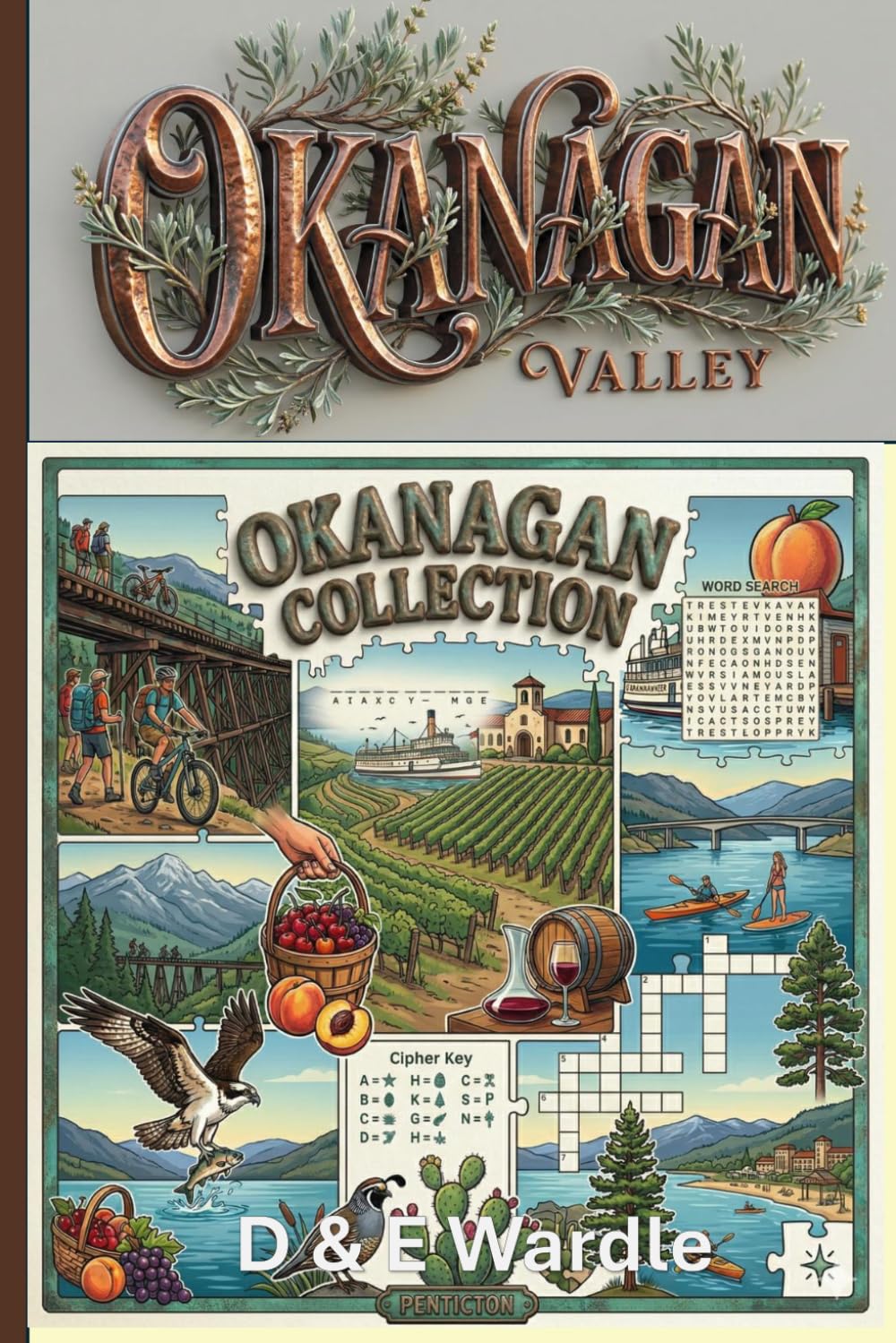 Okanagan Puzzle Collection: Word Search, Cryptogram and Word Fill (Okanagan Collection)