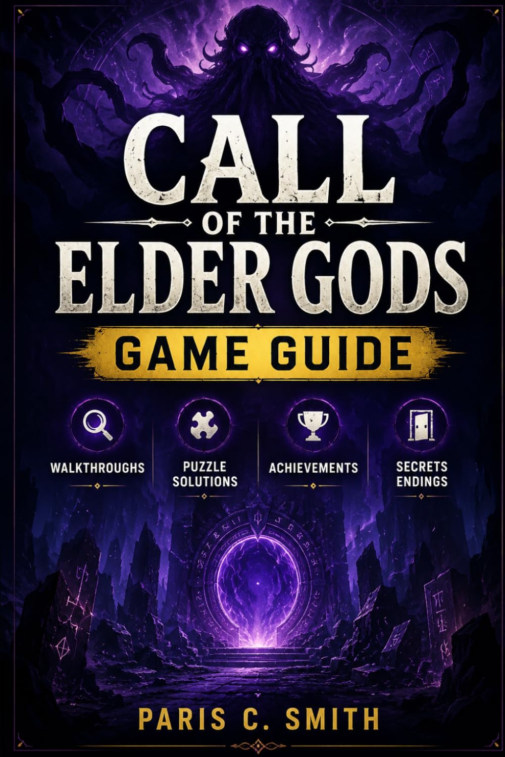 Call of the Elder Gods Game Guide: Walkthroughs. Puzzle Solutions. Achievements. Secrets Endings