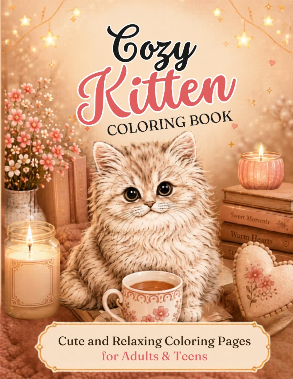 Cozy Kitten Coloring Book: Cute and Relaxing Coloring Pages for Adults & Teens