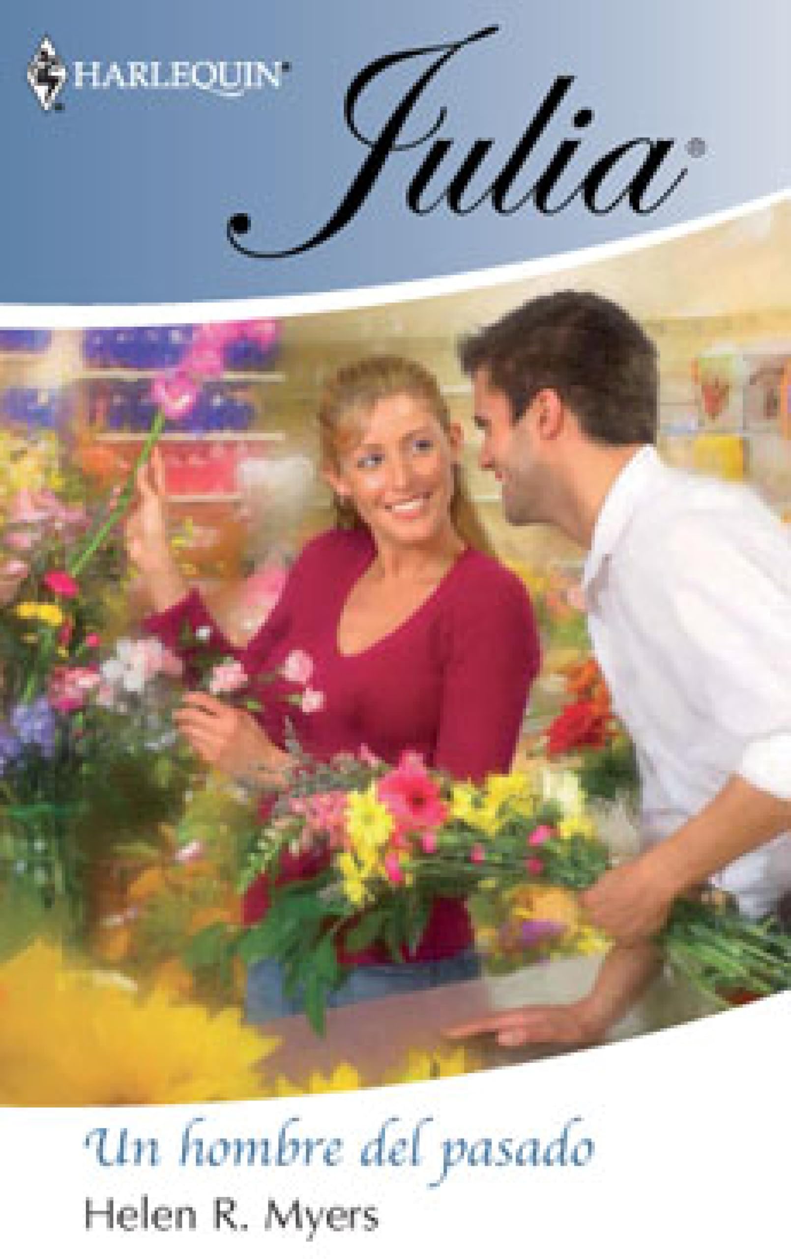 Un hombre del pasado (Julia) (Spanish Edition)