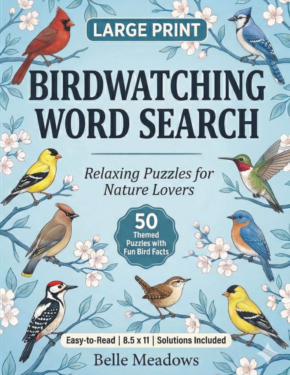 Birdwatching Word Search: Large Print Relaxing Bird-Themed Puzzles with Fun Facts and Full Answer Keys