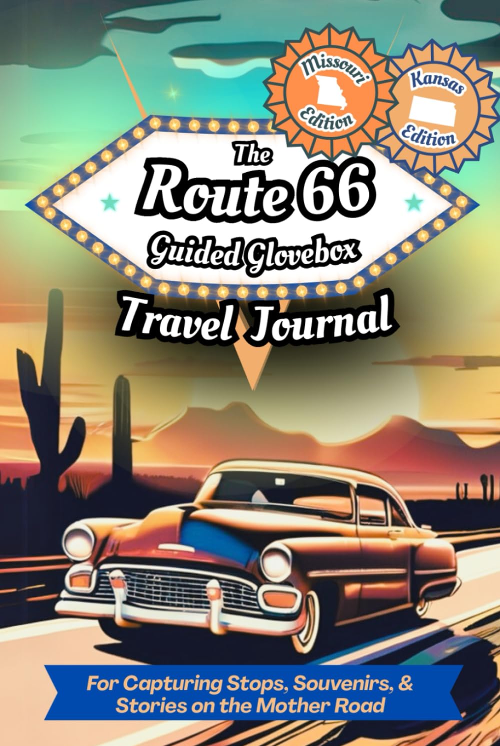 The Route 66 Guided Glovebox Travel Journal Missouri and Kansas Edition: For Capturing Stops, Souvenirs, & Stories on the Mother Road (Route 66 Guided Glovebox Journals)
