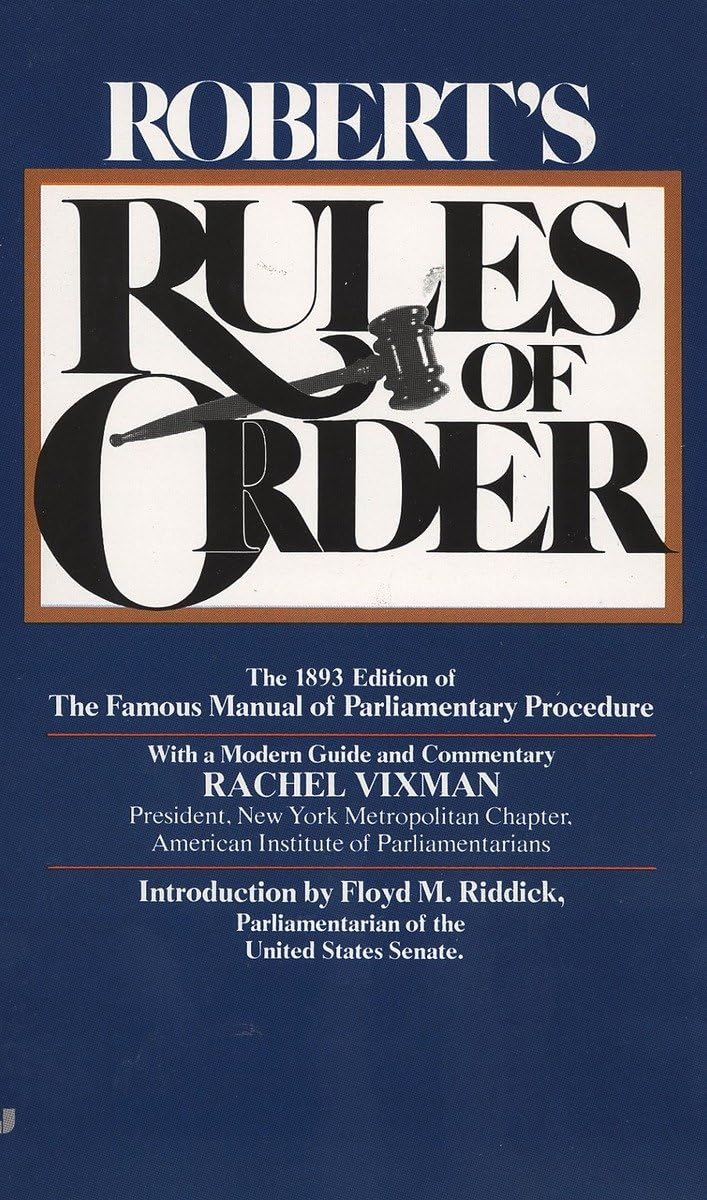 Robert's Rules of Order: The 1893 Edition of the Famous Manual of ...