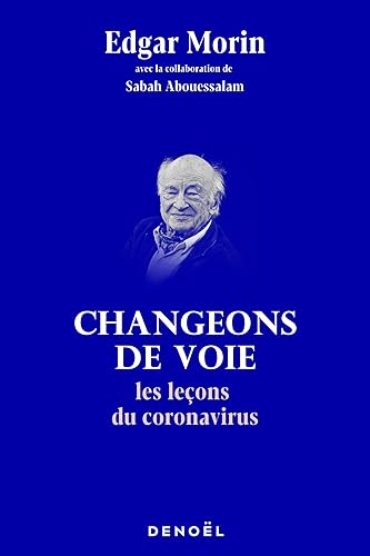 Changeons de voie: Les leçons du coronavirus