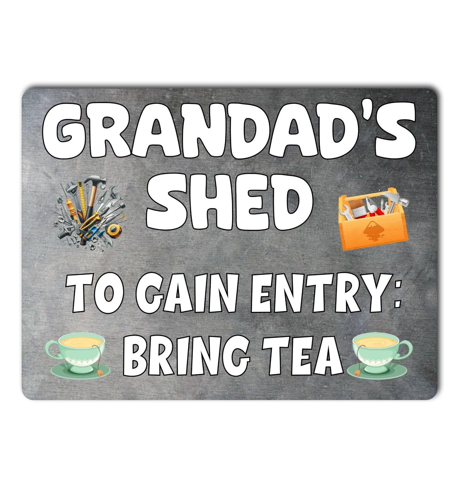 Decalarama Grandad Metal Sign Gift – Grandad's Shed To Enter Bring Tea - Cute Fun Novelty Aluminium Present