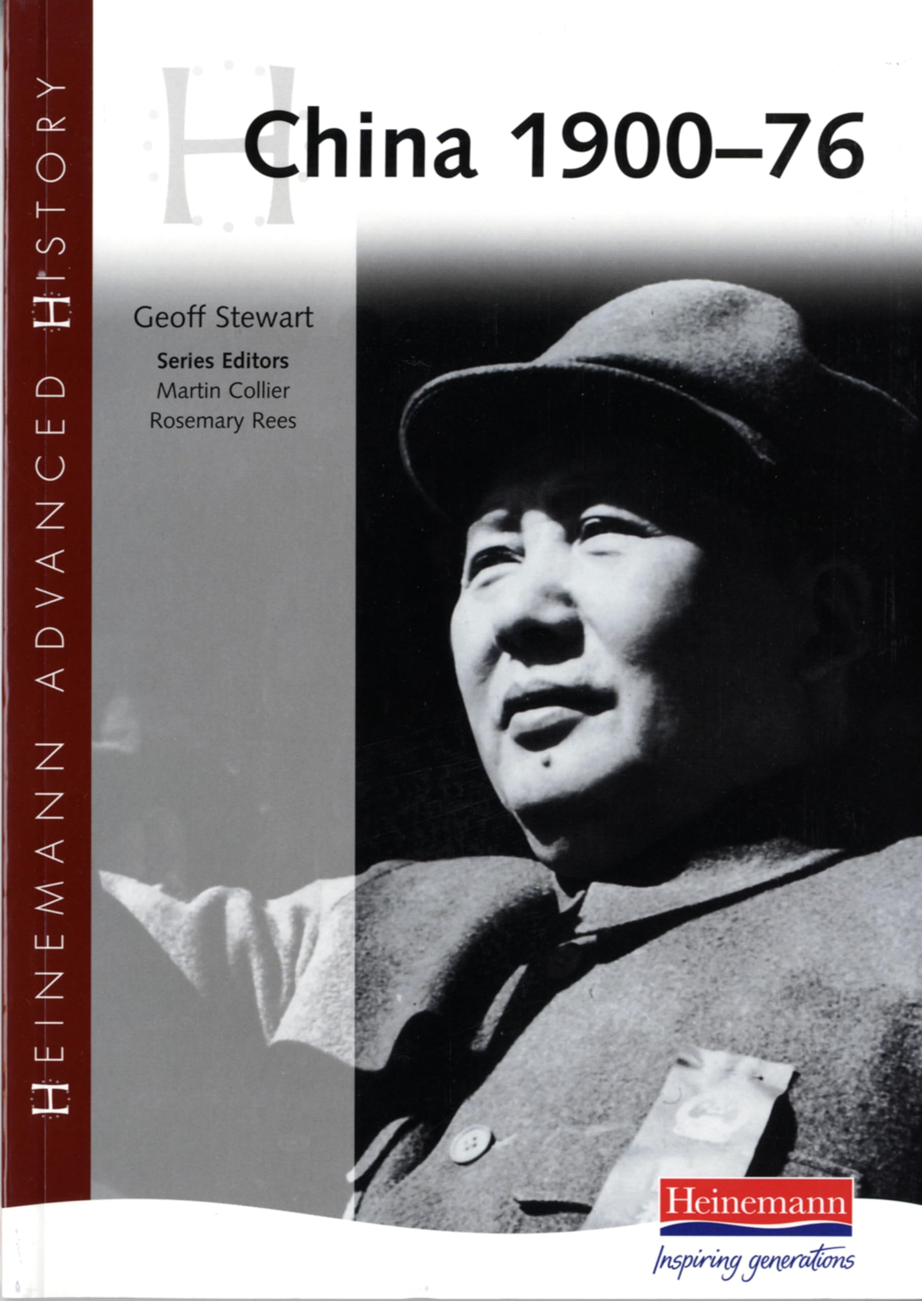 China 1900 - 76 (Heinemann Advanced History) By Mr Geoff Stewart