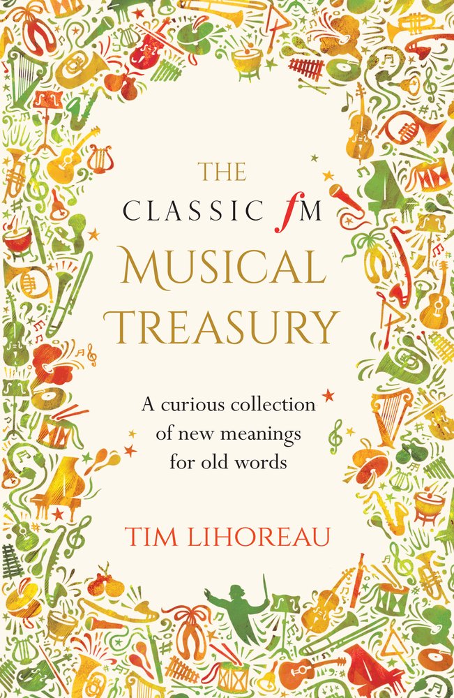 The Classic FM Musical Treasury: A Curious Collection of New Mea