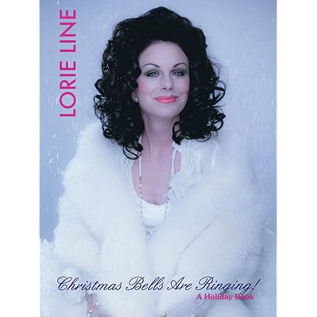 Lorie Line - Christmas Bells Are Ringing: A Festive Holiday Album
