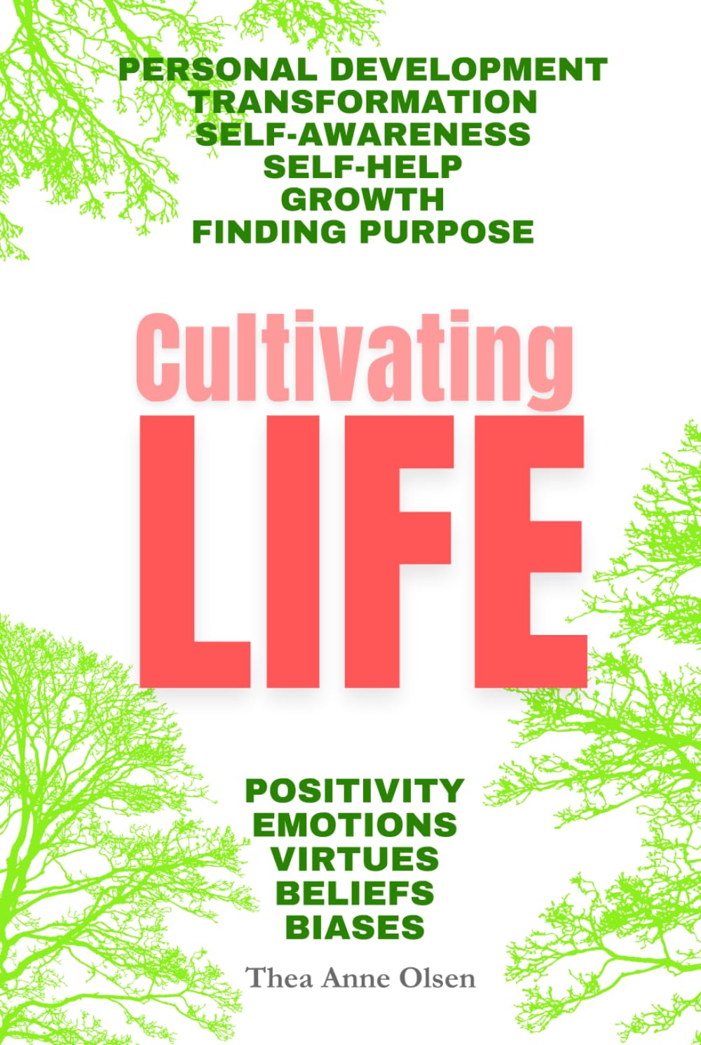 Cultivating LIFE: The Art of Self-Mastery and Well-Being