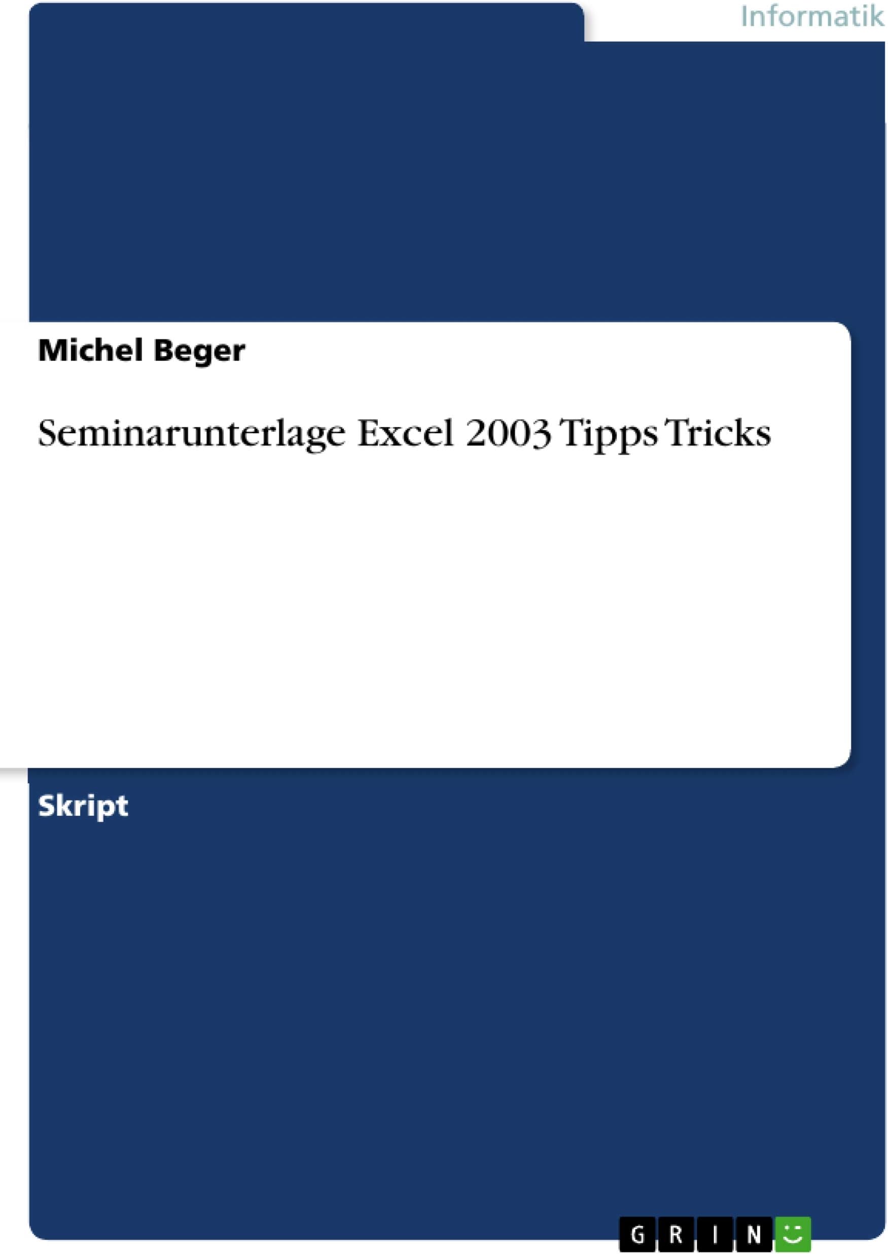 Seminarunterlage Excel 2003 Tipps Tricks