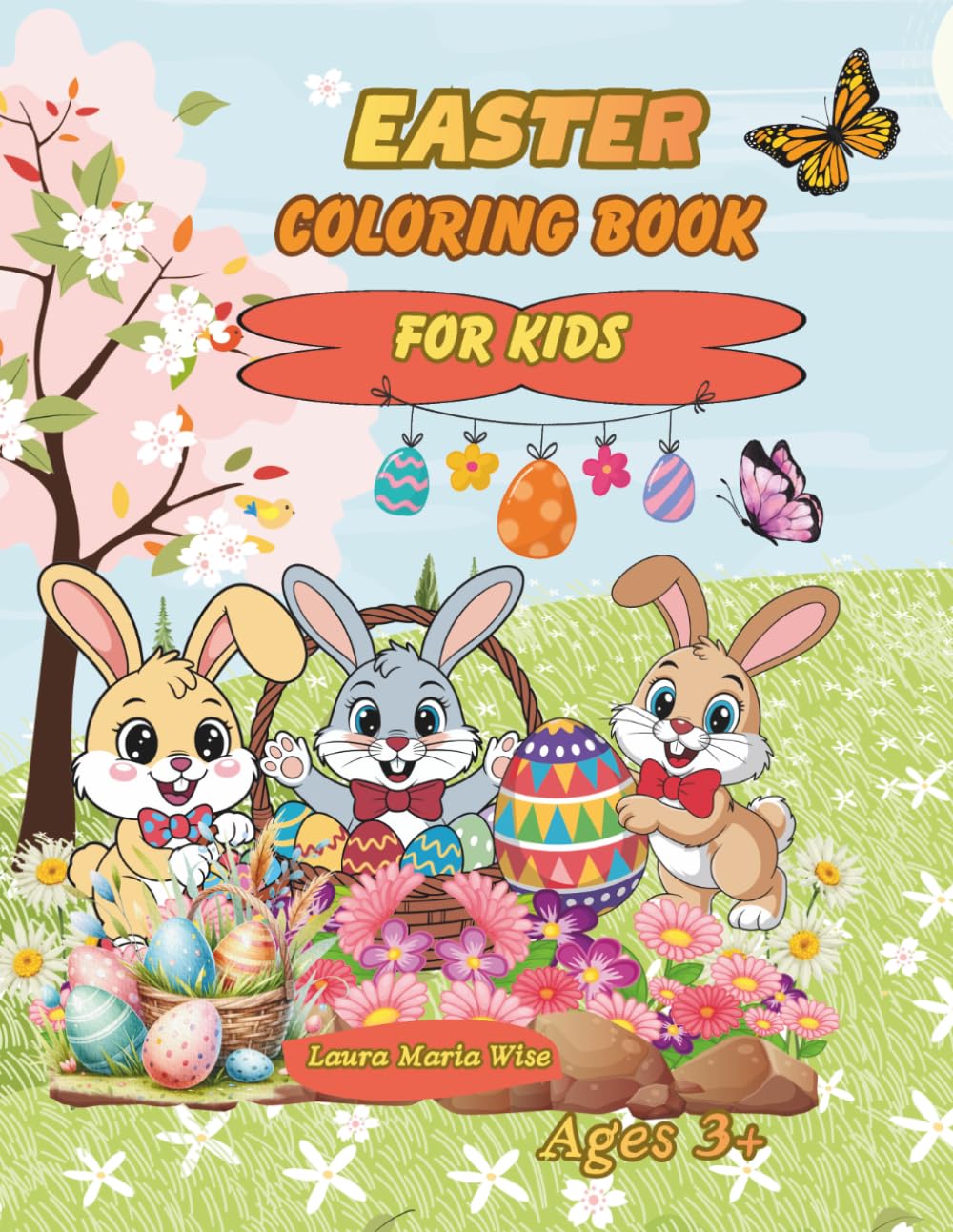 Easter Coloring Book for Kids: Adorable Bunnies ,Eggs and Flowers 3+