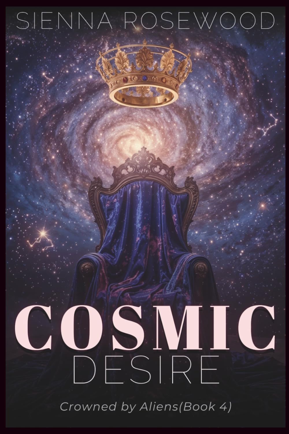 Cosmic Desire: A Why Choose Sci-Fi Omegaverse Reverse Harem Romance (Crowned by Aliens)