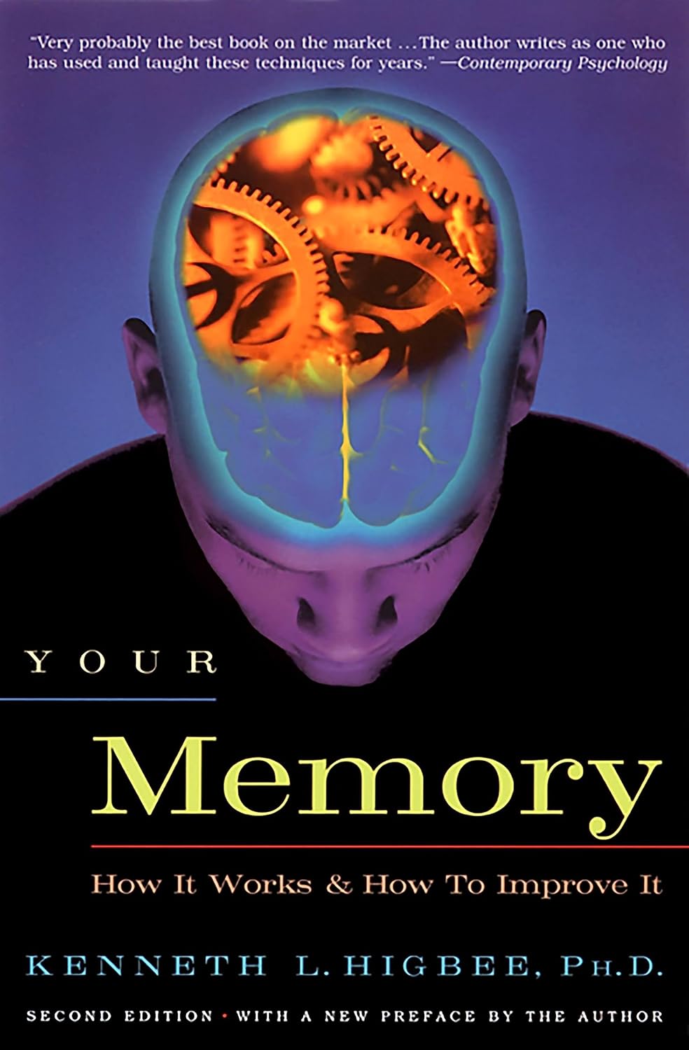 Your Memory : How It Works and How to Improve It