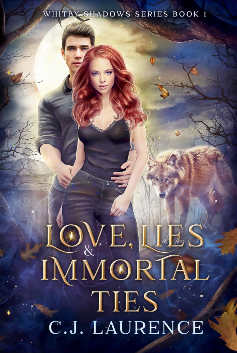 Love, Lies and Immortal Ties: A New Adult Vampire and Werewolf Love Triangle Fated Mates Paranormal Romance Novel (Whitby Shadows Series)