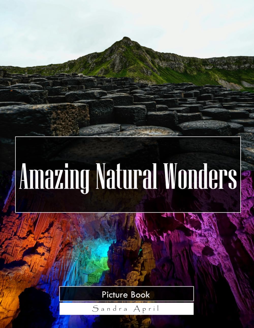 Amazing Natural Wonders: A Stunning Coffee Table Picture Book – For Travelers & Nature Lovers