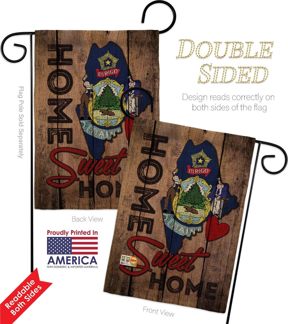 States State Maine Home Sweet Garden Flags Pack Regional USA American Territories Republic Country Particular Area Support Our Troops Small Gift Yard House Banner Double-Sided US Made 13 X 18.5