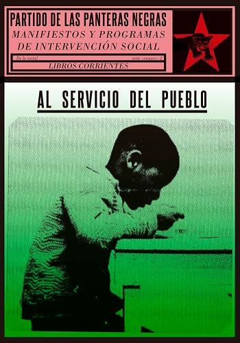 Partido De las panteras Negras. Al servicio del Pueblo (Manifiestos y programas De Intervención Social): 3 (De lo social)