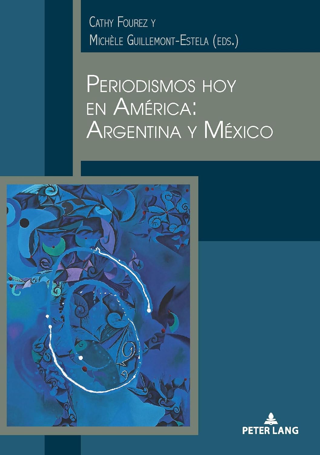 Periodismos hoy en América: Argentina y México (Spanish Edition)      Kindle Edition