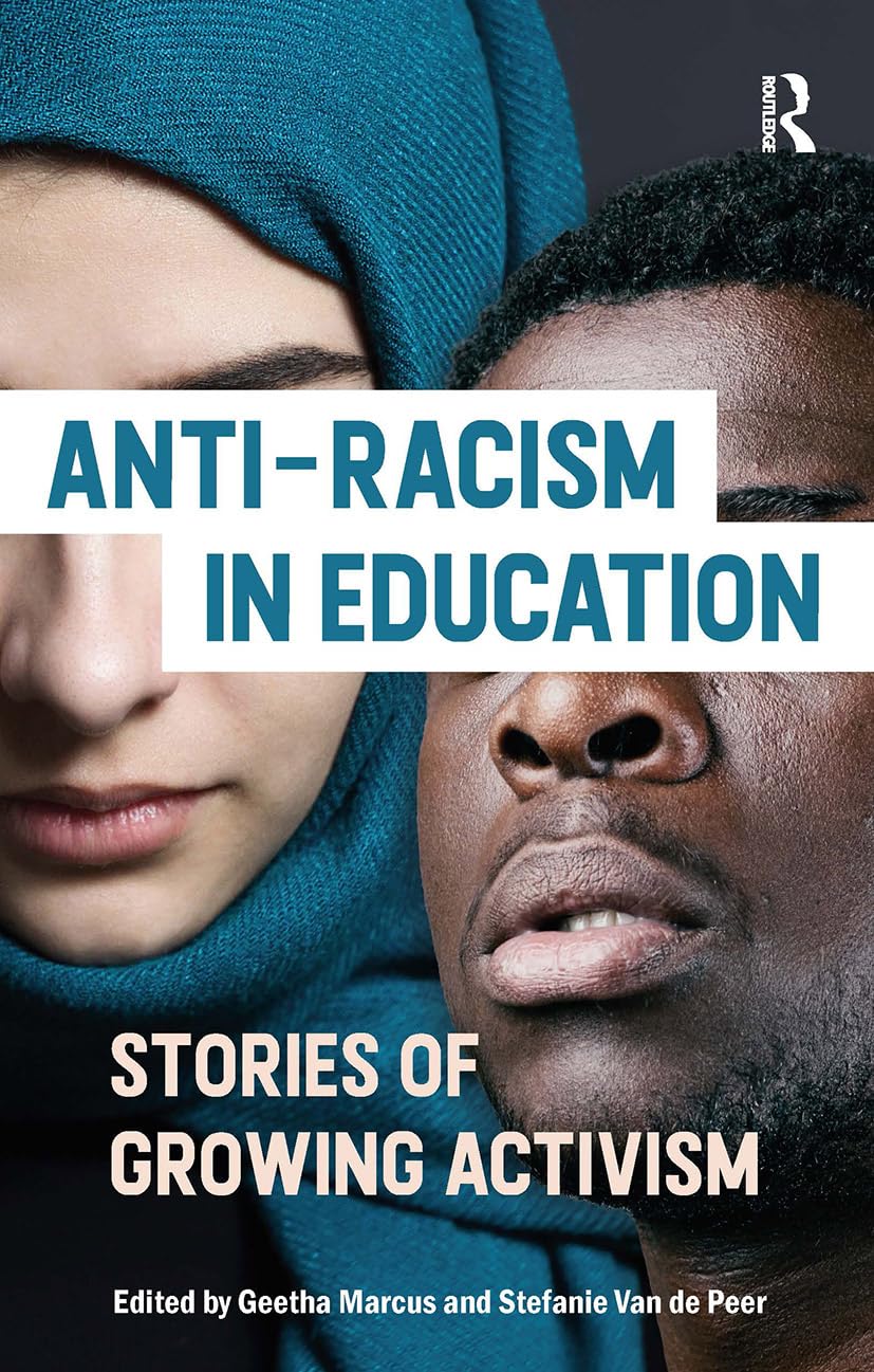 Anti-racism in Education: Stories of Growing Activism